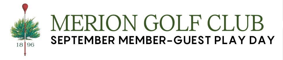 Merion Golf Club — September Member-Guest Play Day