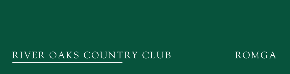 River Oaks Country Club — The Demaret - One Day Member-Guest